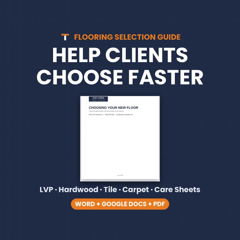 May include: A digital flooring selection guide document titled Choosing Your New Floor, featuring the text Help Clients Choose Faster, LVP, Hardwood, Tile, Carpet, Care Sheets, and Word + Google Docs + PDF on a dark blue grid background.