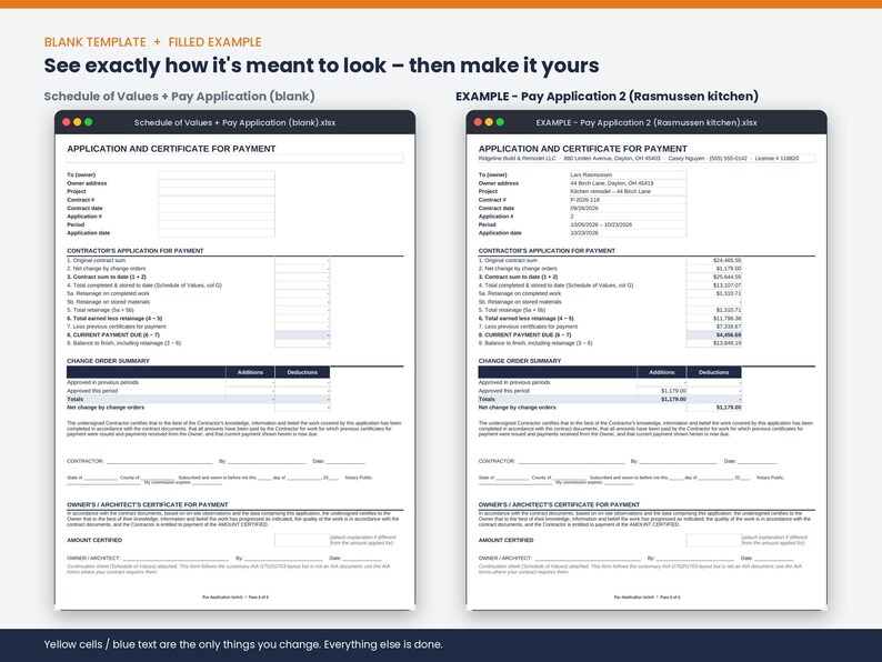 May include: Two digital document templates for an Application and Certificate for Payment. The left side shows a blank form, while the right side displays a completed example titled Rasmussen kitchen with specific financial data and project details.