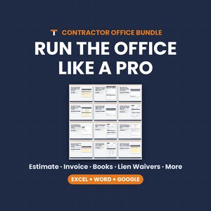 May include: A digital contractor office bundle featuring twelve document templates arranged in a grid. The text reads: CONTRACTOR OFFICE BUNDLE, RUN THE OFFICE LIKE A PRO, Estimate, Invoice, Books, Lien Waivers, More, EXCEL + WORD + GOOGLE.