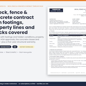 May include: A digital template pack for a deck, fence, and concrete contract. The document includes sections for work, materials, and hidden conditions, with text detailing footings, property lines, and a five-year structural warranty.