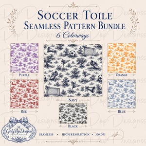 May include: A digital bundle titled Soccer Toile Seamless Pattern Bundle featuring 6 colorways including purple, navy, orange, red, blue, and black. The patterns display illustrations of soccer balls, goals, cleats, and pennants in a toile style.