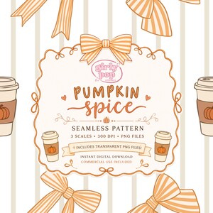 Può includere: Un grafico digitale che presenta un motivo continuo di fiocchi a righe arancioni e tazze da caffè con icone di zucca. La cornice centrale mostra il testo "girly pop designs", "PUMPKIN SPICE", "SEAMLESS PATTERN", "3 SCALES", "300 DPI", "PNG FILES".