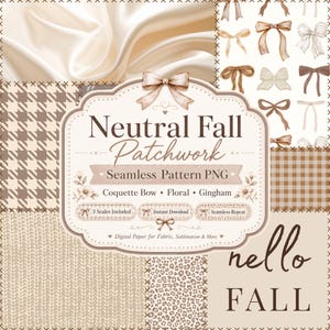 May include: A digital patchwork design featuring neutral fall patterns including houndstooth, leopard print, knit textures, and bows. A central label displays the text Neutral Fall Patchwork, Seamless Pattern PNG, Coquette Bow, Floral, Gingham.