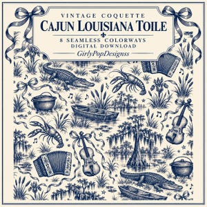 May include: A digital pattern featuring dark blue ink illustrations on a cream background. The text reads VINTAGE COQUETTE CAJUN LOUISIANA TOILE 8 SEAMLESS COLORWAYS DIGITAL DOWNLOAD GirlyPopDesignss. Imagery includes alligators, crawfish, fiddles, accordions, cast iron pots, boats, and cypress trees.