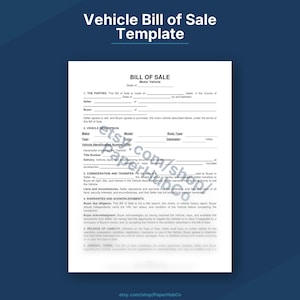 May include: A white document titled Vehicle Bill of Sale Template with black text. The form includes sections for parties, vehicle description, consideration and transfer, warranties, acknowledgments, release of liability, and general terms.