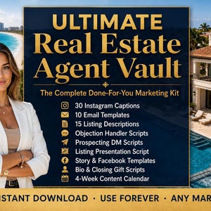 May include: A digital marketing kit titled Ultimate Real Estate Agent Vault featuring a list of included resources like Instagram captions, email templates, and scripts. The graphic includes a professional in a white blazer and a luxury home image.