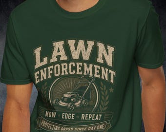 Lawn Enforcement Shirt, Funny Dad Mow Edge Repeat T-Shirt, Yard Work Gift