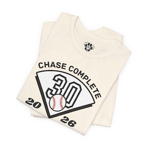 Chase Complete Unisex Bella Canvas Short Sleeve Baseball Chasing 30 Tee