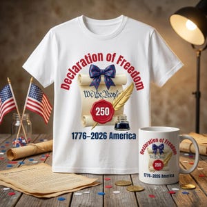 Declaración de la Libertad png, Camiseta del 250 Aniversario, Diseño USA 1776 2026, Camiseta Patriótica, 4 de Julio, Sublimación (Descarga Digital)