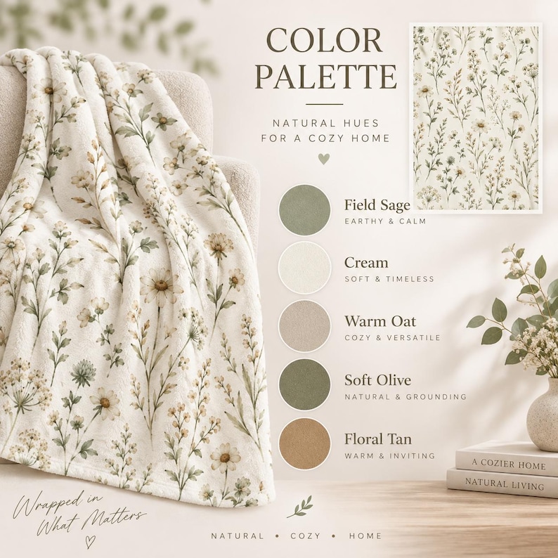 May include: A cream-colored throw blanket featuring a botanical print of wildflowers in shades of sage green, olive, and tan. The image includes a color palette chart with labels Field Sage, Cream, Warm Oat, Soft Olive, and Floral Tan.
