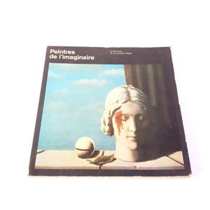 Vintage art book, Peintres de l&#39;imaginaire, Grand Palais 1972, Paris