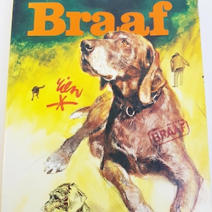 May include: A book cover with the title "Braaf" in orange, depicting a brown dog with a black collar against a yellow and green backdrop. The image includes a small dog silhouette and a person walking.
