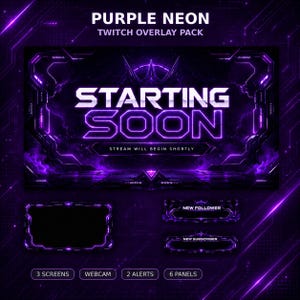 May include: A purple neon Twitch overlay pack featuring a main screen with the text STARTING SOON and STREAM WILL BEGIN SHORTLY. The set includes a webcam frame, two alert boxes labeled NEW FOLLOWER and NEW SUBSCRIBER, and six panels.
