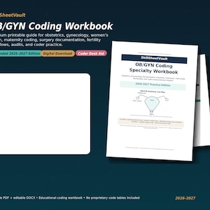 May include: A digital OB/GYN coding workbook featuring the text SkillSheetVault, OB/GYN Coding Specialty Workbook, and 2026-2027 Practice Edition. The document includes an anatomy cue map, documentation checklists, flowcharts, and audit worksheets.