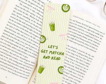 Let’s Get Matcha and Read Bookmark | Booktok Bookmark | Bookish Stationary | Matcha Lovers Bookmark
