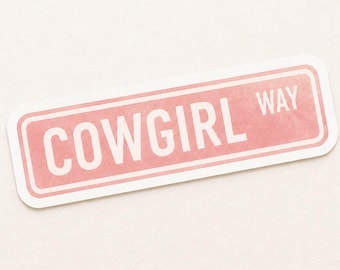 Cowgirl Way Baby Pink Vinyl Sticker | Waterproof Car Decal, Bike Sticker