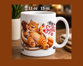 May include: A white ceramic mug featuring a graphic of a person hugging a large orange tabby cat in a wicker rocking chair. The cat holds a tropical drink. The text reads My Sweetie with red hearts and paw prints. Available in 11 oz and 15 oz sizes.