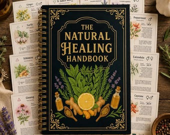 Natural Healing Handbook | Herbal Remedies Guide | Holistic Wellness Book | Medicinal Plants Handbook | Self Care & Natural Healing Journal