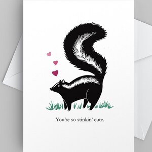 Carte de Saint-Valentin Tu es tellement mignonne, carte Je t'aime drôle avec mouffette