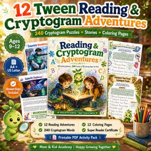 May include: A printable PDF activity pack titled 12 Tween Reading & Cryptogram Adventures, featuring 240 puzzles, stories, and coloring pages. The set includes a central book cover, two sample activity sheets, and a small green character illustration.