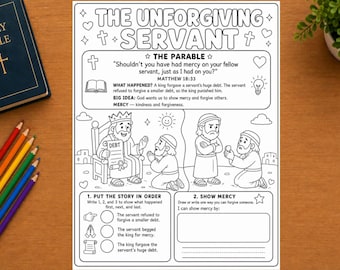 May include: A black and white printable coloring page titled The Unforgiving Servant, featuring a Bible parable illustration, a sequencing activity, and a writing prompt about mercy, surrounded by colored pencils and a Holy Bible.