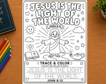 May include: A black and white coloring page featuring the text JESUS IS THE LIGHT OF THE WORLD and JOHN 8:12. The illustration shows a central figure of Jesus with rays of light, a sun, clouds, a cross, an open book, and an oil lamp.