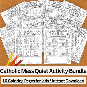 May include: A collection of ten black and white Catholic Mass activity and coloring pages for children, featuring illustrations of church elements, prayers, and sacraments, accompanied by three colored pencils in yellow, orange, and red.