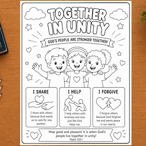 May include: A black and white coloring page titled Together in Unity featuring three children with arms around each other. Below are three boxes labeled I Share, I Help, and I Forgive with illustrations and text. The bottom includes Psalm 133:1.