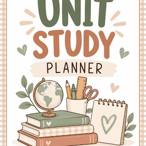 May include: A digital planner cover titled UNIT STUDY PLANNER in sage green and terracotta text. The illustration features a stack of three books, a globe, a pencil cup with stationery, and a spiral notebook with a heart, all on a white background.