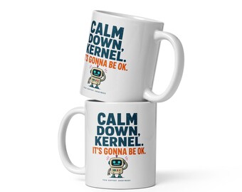 Calm Down Kernel Mug – Funny Linux Programmer Gift, Sysadmin Developer Coffee Cup, Coding Humor, Computer Nerd Gift, 11oz