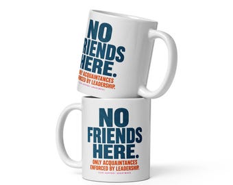 Office Mug, Acquaintances Enforced By Leadership – Sarcastic Coworker Gift, Corporate Office Humor Coffee Cup for Colleagues, 11oz