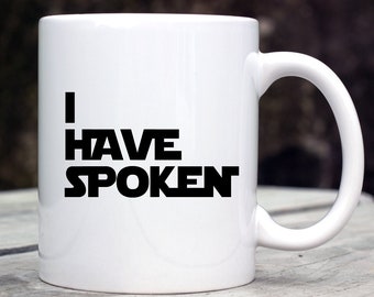 Star Wars Mandalorian inspirado I Have Spoken taza de café