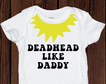 Grateful Dead Inspired Dancing Bear Deadhead Like Daddy Baby Bodysuit shower gift Baby outfit