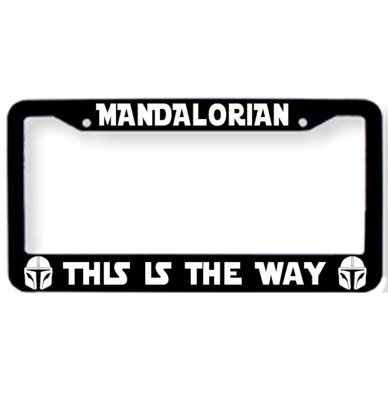Star Wars Mandalorian This is the Way License Plate Tag Frame - Etsy