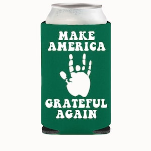 Make America Grateful Again Jerry Hand Can Cooler