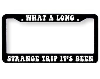 Truckin' Grateful Dead License Plate Tag Frame Cover What a long strange trip it's been