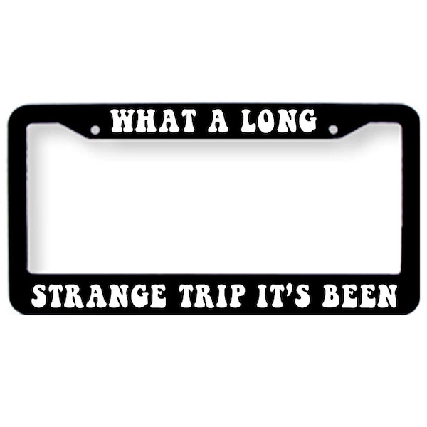 Truckin' Grateful Dead License Plate Tag Frame Cover What a long strange trip it's been