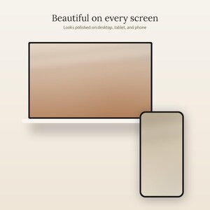 May include: A laptop and a smartphone with black frames and blank screens displaying a gradient beige background. The text above reads Beautiful on every screen and Looks polished on desktop, tablet, and phone in dark brown lettering.