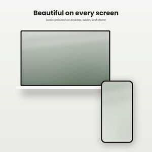 Puede incluir: Un ordenador port&aacute;til y un tel&eacute;fono inteligente con una pantalla verde salvia vac&iacute;a. El texto en la parte superior dice "Beautiful on every screen" seguido del subtexto "Looks polished on desktop, tablet, and phone." Los dispositivos tienen marcos negros.
