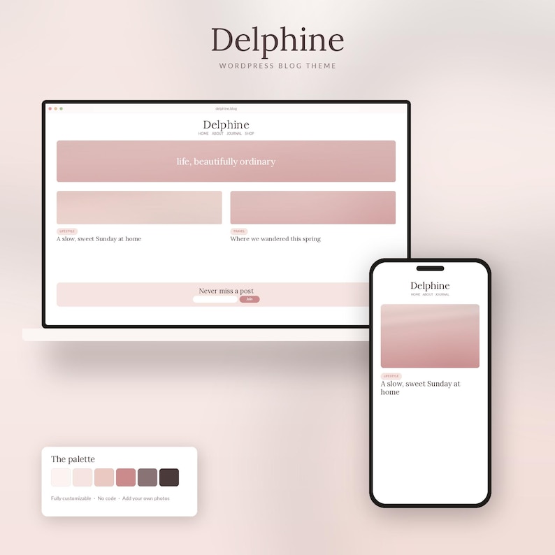 May include: A Delphine WordPress blog theme displayed on a laptop and smartphone screen. The interface features a soft pink color palette with text including 'life, beautifully ordinary', 'A slow, sweet Sunday at home', and 'The palette' color swatches.