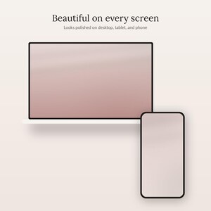 May include: A digital display graphic featuring a laptop and a smartphone with blank, light pink screens. The text at the top reads "Beautiful on every screen" followed by the smaller subtext "Looks polished on desktop, tablet, and phone."