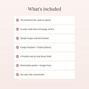 May include: A digital information graphic titled What's included, listing seven features: full theme file, demo homepage, sample images and text, 8 page templates plus 4 block patterns, setup guide, rebrandable palette with Google Fonts, and no code.