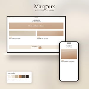 May include: A digital display of the Margaux WordPress blog theme on a laptop and smartphone screen. The interface features a neutral beige color palette, text reading 'life, beautifully ordinary', 'Slow-roasted everything', and 'Mornings that feel good'.