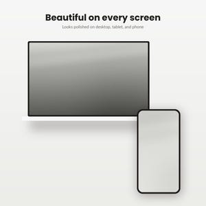 Puede incluir: Un monitor de computadora y un tel&eacute;fono inteligente con marco negro y pantallas grises en blanco. El texto superior dice: Beautiful on every screen. Looks polished on desktop, tablet, and phone. Los dispositivos se muestran sobre un fondo liso.