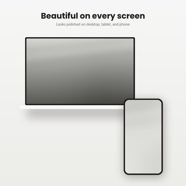 Puede incluir: Un monitor de computadora y un tel&eacute;fono inteligente con marco negro y pantallas grises en blanco. El texto superior dice: Beautiful on every screen. Looks polished on desktop, tablet, and phone. Los dispositivos se muestran sobre un fondo liso.