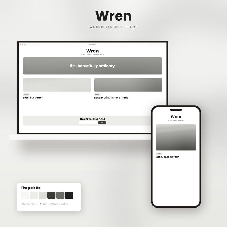 Puede incluir: Una visualizaci&oacute;n digital del tema de blog de WordPress Wren con un dise&ntilde;o de port&aacute;til y smartphone. La interfaz muestra un dise&ntilde;o monocrom&aacute;tico limpio con elementos de texto que incluyen 'life, beautifully ordinary', 'Less, but better' y 'The palette'.
