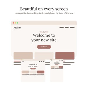 Puede incluir: Un gr&aacute;fico digital que muestra el dise&ntilde;o de un sitio web en tres tama&ntilde;os de pantalla diferentes. El texto dice Beautiful on every screen, Looks polished on desktop, tablet, and phone, right out of the box, Atelier, The Journal, Welcome to your new site, Read more.