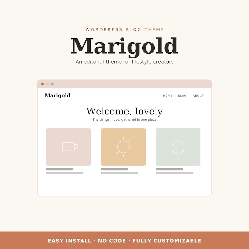 Puede incluir: Un gr&aacute;fico digital que muestra el tema de blog de WordPress Marigold. El dise&ntilde;o presenta un encabezado con el texto Marigold, Home, Blog y About. Debajo, el texto dice Welcome, lovely y The things I love, gathered in one place, con tres cuadrados de colores que contienen iconos lineales de una taza, un sol y una hoja. El texto de la franja inferior dice EASY INSTALL, NO CODE, FULLY CUSTOMIZABLE.