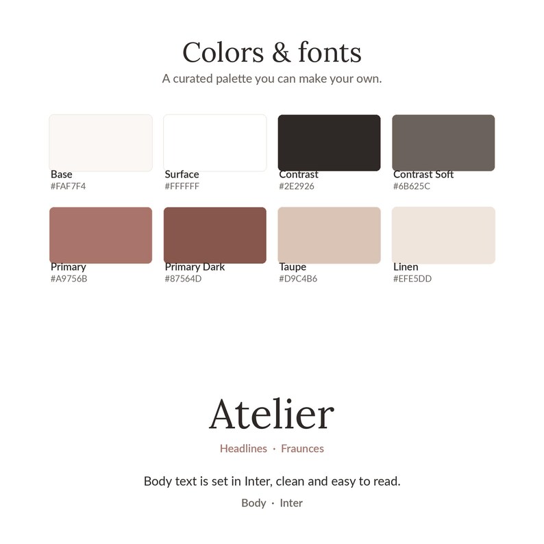 Puede incluir: Una gu&iacute;a de colores y fuentes titulada Colors & fonts con una paleta de ocho muestras etiquetadas como Base #FAF7F4, Surface #FFFFFF, Contrast #2E2926, Contrast Soft #6B625C, Primary #A9756B, Primary Dark #87564D, Taupe #D9C4B6 y Linen #EFE5DD.