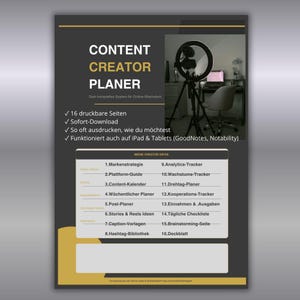 May include: A digital content creator planner document with a dark gray background and gold accents. The text reads CONTENT CREATOR PLANER and lists 16 sections including Markenstrategie, Analytics-Tracker, and a daily checklist. An inset photo shows a ring light.